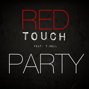 Red Touch feat. T Bell - Party (Radio Date 13 aprile 2012)